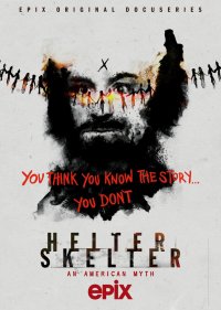  Helter Skelter: Американский миф 